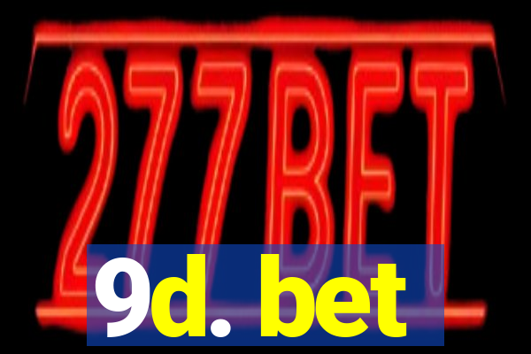 9d. bet