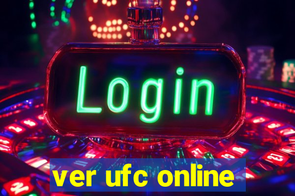 ver ufc online