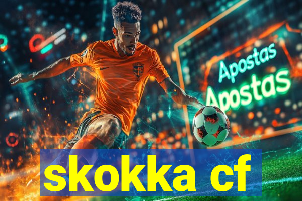 skokka cf