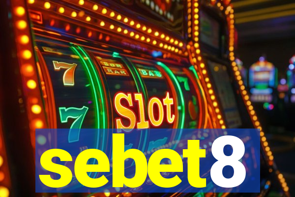sebet8