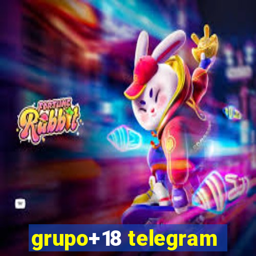 grupo+18 telegram