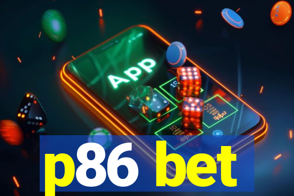 p86 bet