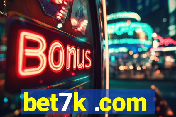 bet7k .com