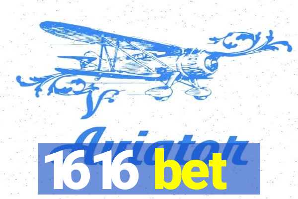 1616 bet
