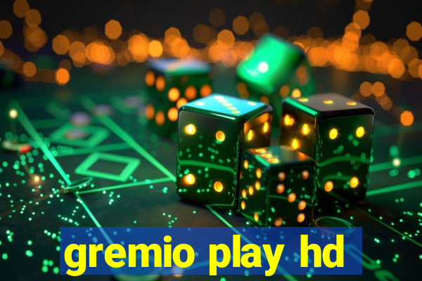 gremio play hd