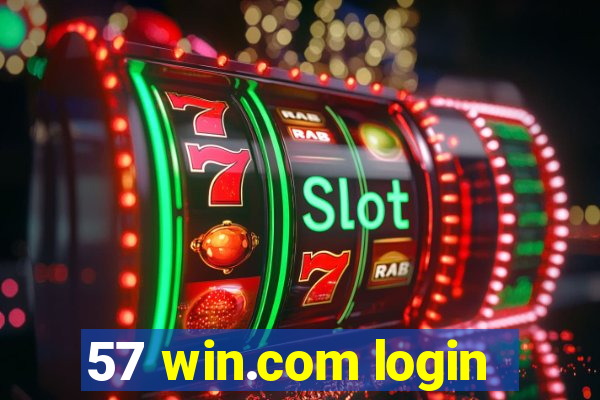 57 win.com login