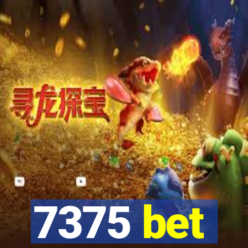 7375 bet