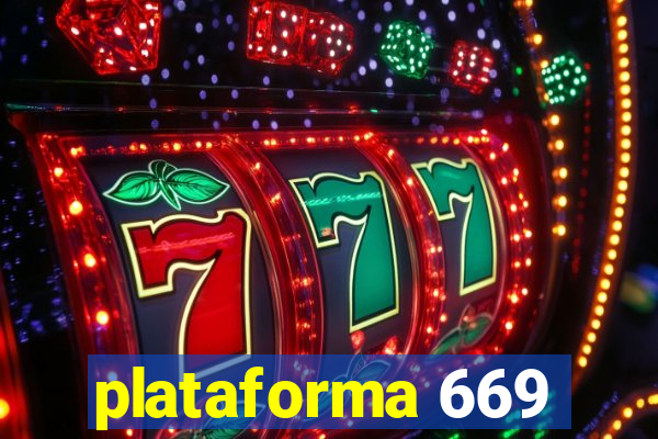 plataforma 669