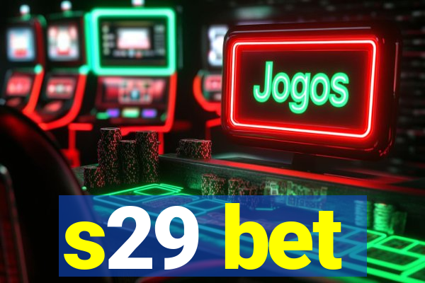 s29 bet