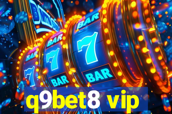 q9bet8 vip