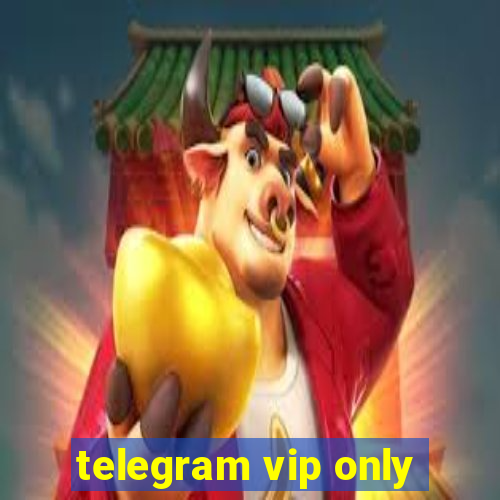 telegram vip only
