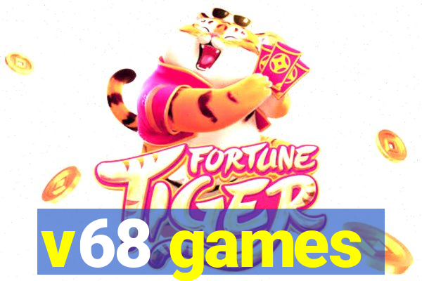 v68 games