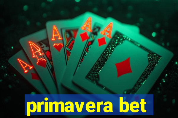 primavera bet