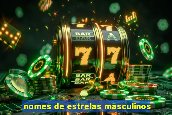 nomes de estrelas masculinos