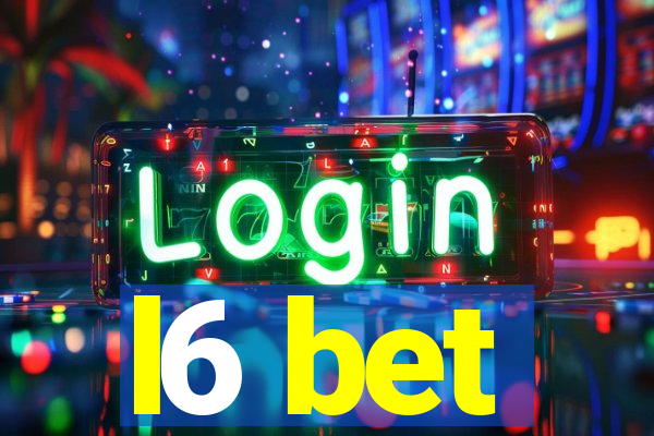 l6 bet
