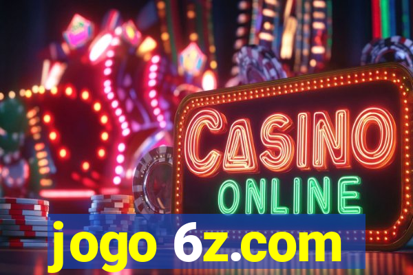 jogo 6z.com