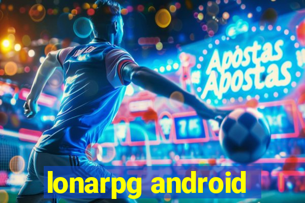 lonarpg android
