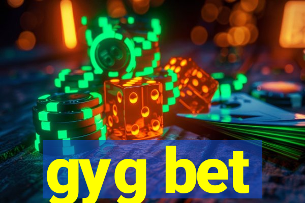 gyg bet