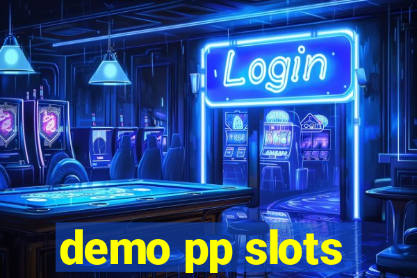 demo pp slots