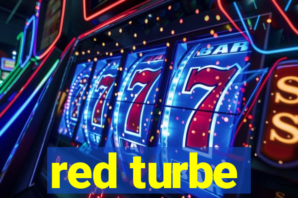 red turbe