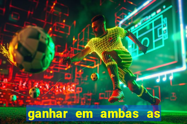 ganhar em ambas as partes do jogo