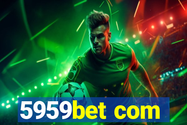 5959bet com