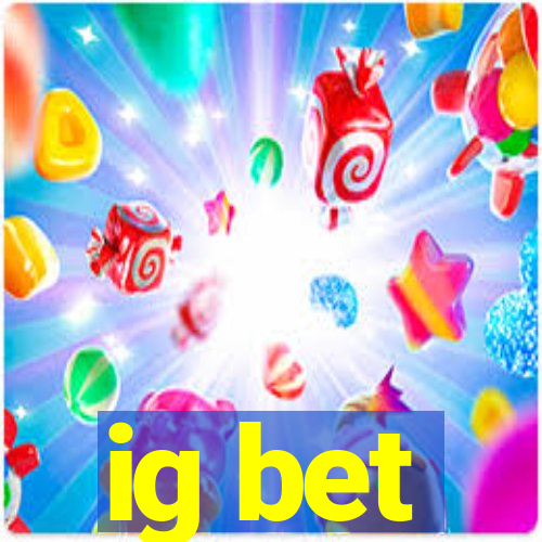 ig bet