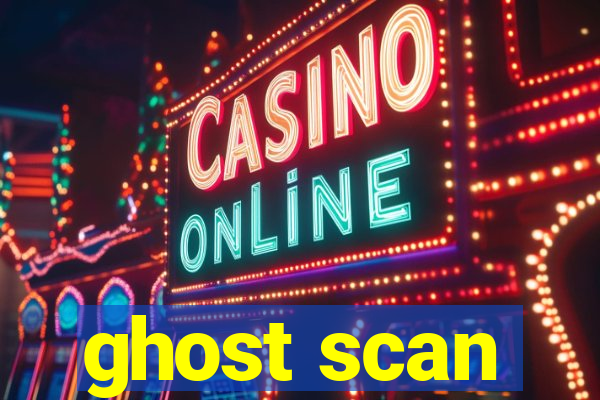 ghost scan
