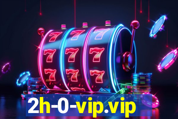 2h-0-vip.vip