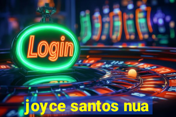 joyce santos nua