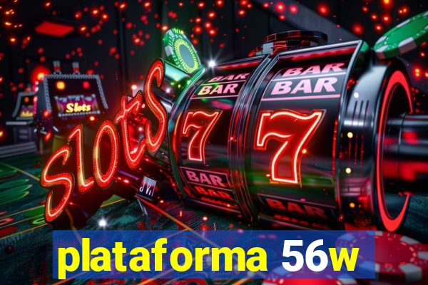 plataforma 56w