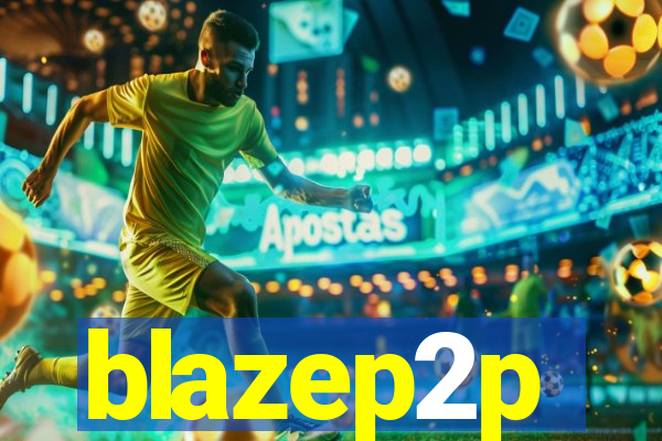 blazep2p