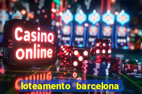 loteamento barcelona cascavel pr