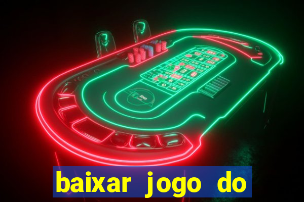 baixar jogo do tigrinho demo