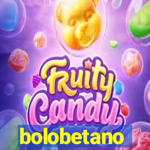 bolobetano