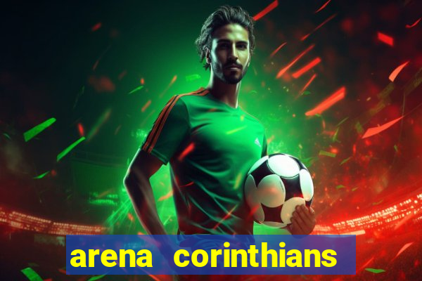 arena corinthians setores e fileiras