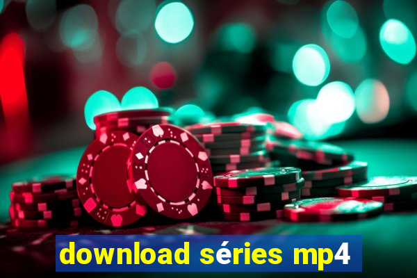 download séries mp4