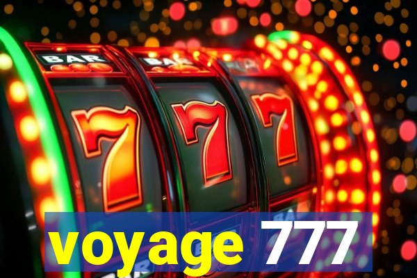 voyage 777