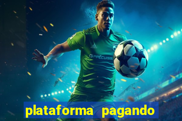 plataforma pagando no cadastro fortune tiger