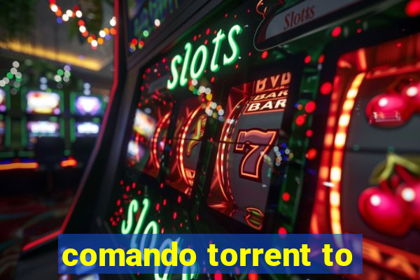 comando torrent to