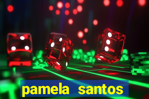 pamela santos garota de programa