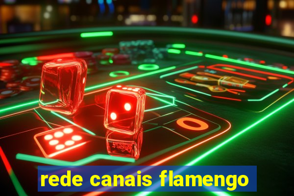 rede canais flamengo