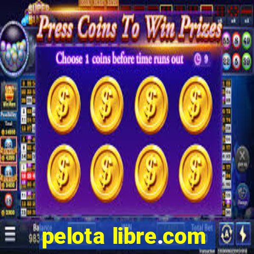 pelota libre.com