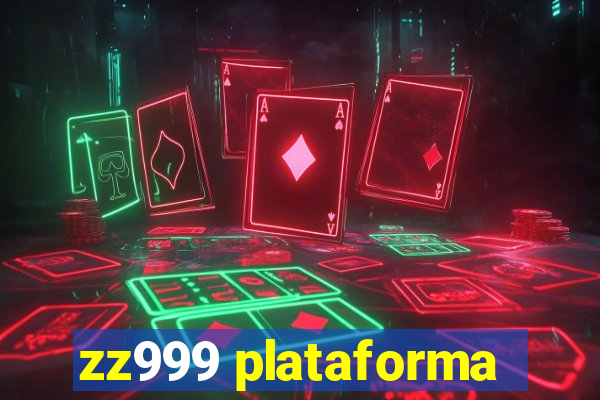 zz999 plataforma
