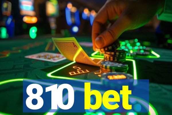 810 bet