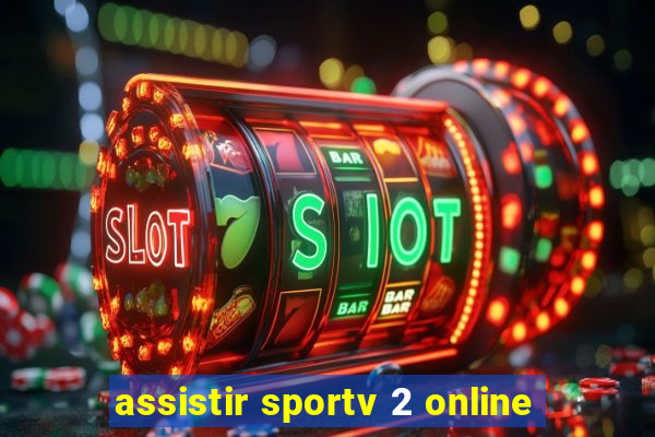 assistir sportv 2 online