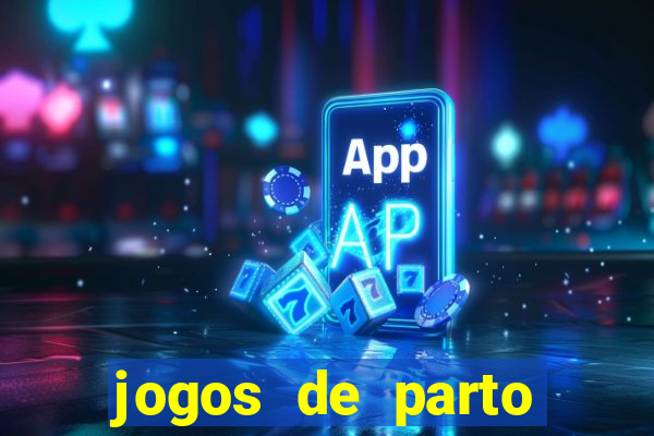 jogos de parto normal realista