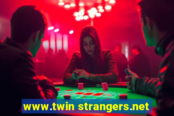 www.twin strangers.net