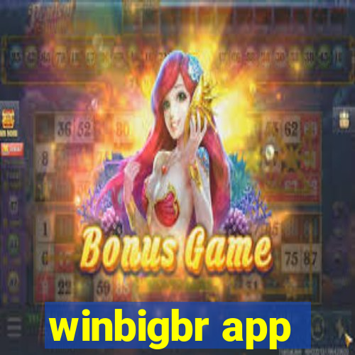 winbigbr app
