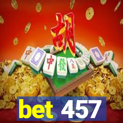 bet 457